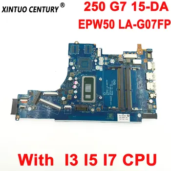 LA-G07GP LA-G07FP HP 250 G7 15-DA TPN-Q135 Nešiojamas Plokštė L49976-601 L49976-501 L49976-001 su I3 I5 I7 CPU 100% Testuotas