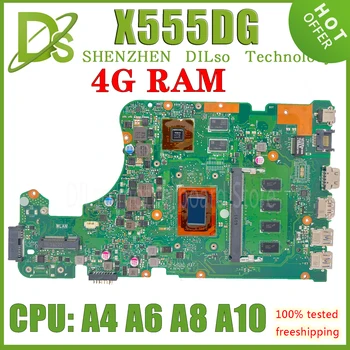 KEFU X555DG MAINboard Asus A555DG X555D X555Y K555Y X555YI Plokštė su A4 A6 A8 A10-8700P CPU 4G/RAM 100% veikia Gerai